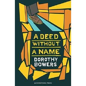 Deed Without a Name | Dorothy Bowers (ISBN: 9781899000128)