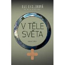 V těle světa BETA - Eve Enslerová