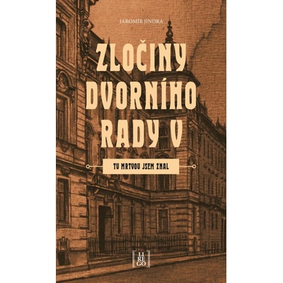 Zločiny dvorního rady V. - Tu mrtvou jsem znal