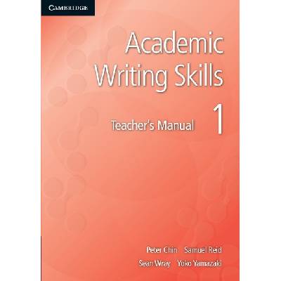 Academic Writing Skills 1 Teacher's Manual - Chin Peter