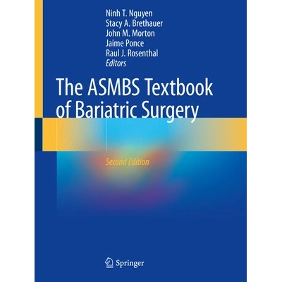 The Asmbs Textbook of Bariatric Surgery Nguyen Ninh T.
