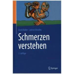 Schmerzen verstehen | David Butler, G. Lorimer Moseley, Martina Egan (ISBN: 9783662486573)