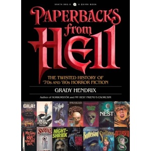 Paperbacks from Hell | Grady Hendrix (ISBN: 9781594749810)