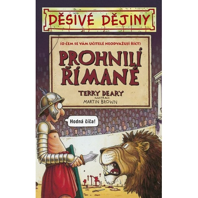 Terry Deary Děsivé dějiny Prohnilí Římané Stav: nová