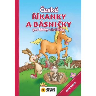 České říkanky a básničky pro kluky a holčičky - Lidové tradice NAKLADATELSTVÍ SUN s.r.o.