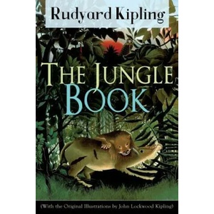 Jungle Book (With the Original Illustrations by John Lockwood Kipling) | Rudyard Kipling, John Lockwood Kipling (ISBN: 9788026891598)