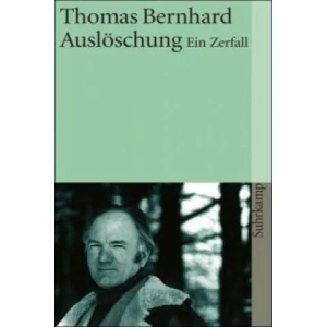 Auslöschung | Thomas Bernhard (1988)