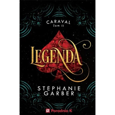 Legenda. Caraval. Tom 2 – Zboží Dáma