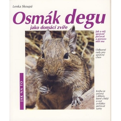 Osmák degu - Lenka Skoupá,Michael Fokt,Petra Nerandžičová