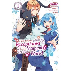 I Want to be a Receptionist in This Magical World, Vol. 1 (manga) | MAKO (ISBN: 9781975352899)