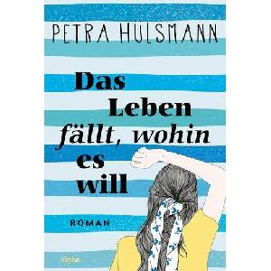 Das Leben fällt, wohin es will (ISBN: 9783404191963)