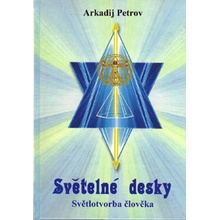 Arkadij Petrov: Světelné desky 1 - Světlotvorba člověka