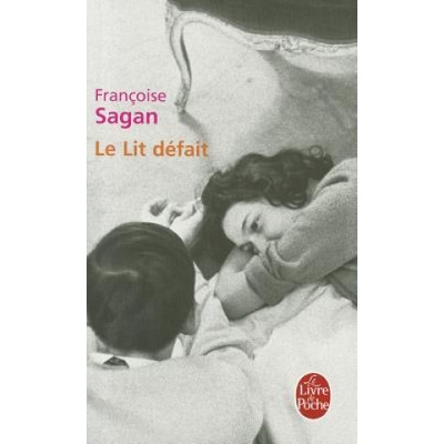Sagan F. - Le Lit défait