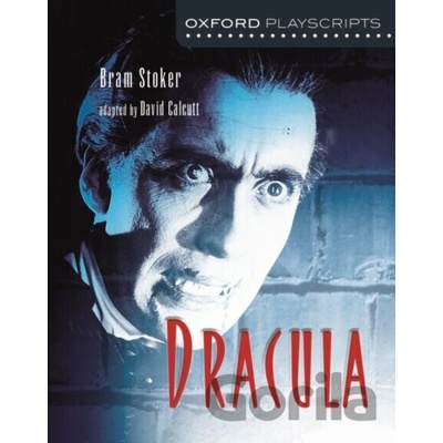 Oxford Playscripts: Dracula Stoker Bram