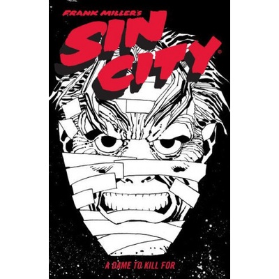 Frank Miller's Sin City Volume 2: A Dame To Kill For fourth Edition