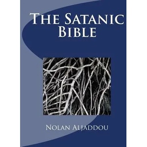 The Satanic Bible | Nolan Aljaddou (ISBN: 9781942463023)