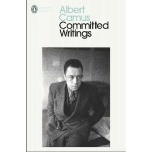 Committed Writings | Albert Camus (ISBN: 9780241400401)