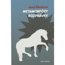 Metamorfózy rozprávky - Jana Pácalová