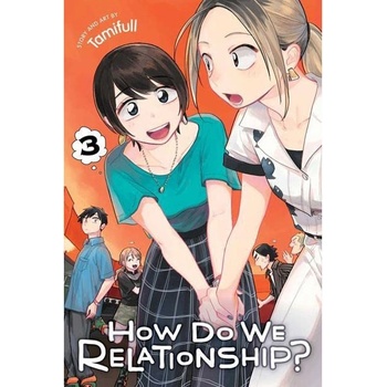 How Do We Relationship?, Vol. 3