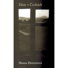 Dům v Čechách - Hanna Demetzová