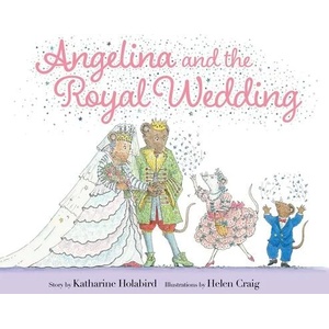 Angelina and the Royal Wedding | Helen Craig (ISBN: 9781665926331)