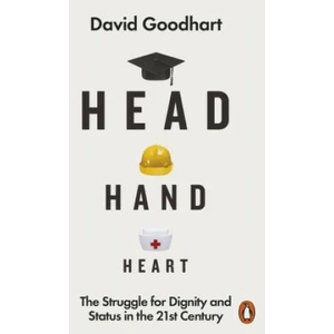 Head Hand Heart | David Goodhart (ISBN: 9780141990415)