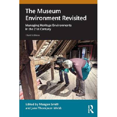 The Museum Environment Revisited | Meagen Smith