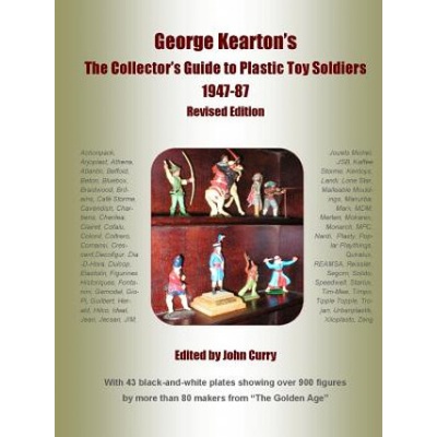 George Kearton's The Collectors Guide to Plastic Toy Soldiers 1947-1987 Revised Edition | George Kearton