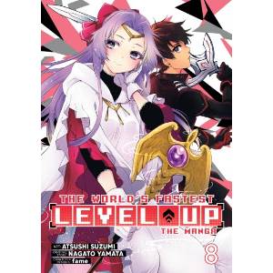 The World's Fastest Level Up (Manga) Vol. 8 (ISBN: 9798897659944)