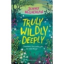 Truly, Wildly, Deeply