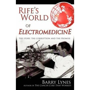 Rife's World of Electromedicine | Barry Lynes (ISBN: 9780976379799)
