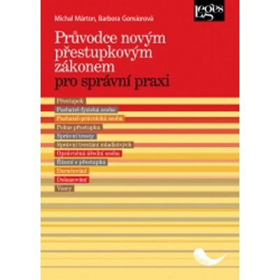 Průvodce novým přestupkovým zákonem pro správní praxi - Michal; Gonsiorová Barbora Márton