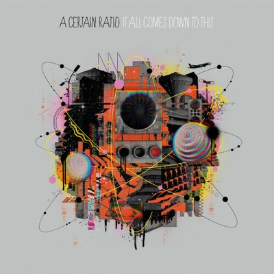 A CERTAIN RATIO - IT ALL COMES DOWN TO T CD