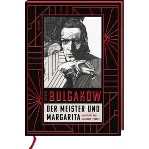 Der Meister und Margarita. Schmuckausgabe mit Illustrationen von Alexander Fedorov, | Alexandra Berlina (ISBN: 9783730614259)