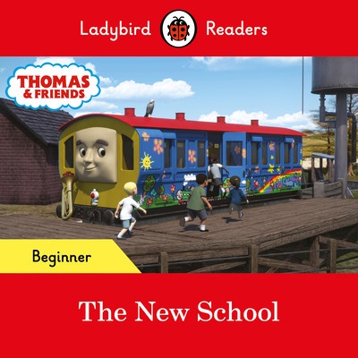 Ladybird Readers Beginner Level - Thomas the Tank Engine - The New School ELT Graded Reader Ladybird