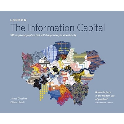 LONDON: The Information Capital - James Cheshire