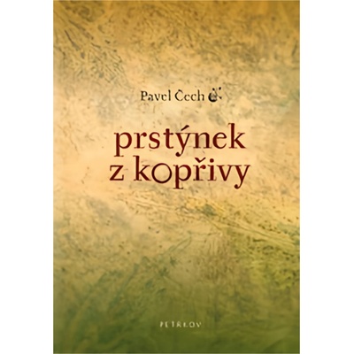Prstýnek z kopřivy - Pavel Čech
