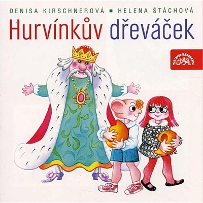 Hurvínkův dřeváček - Denisa Kirschnerová; Helena Štáchová