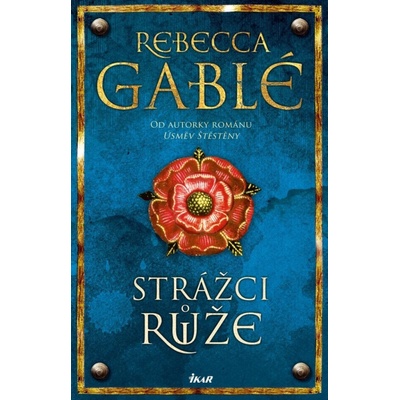 Strážci růže