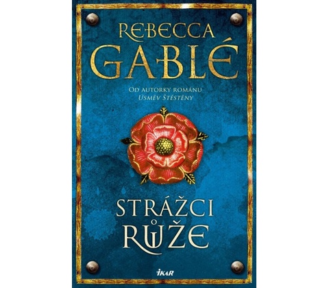 Strážci růže