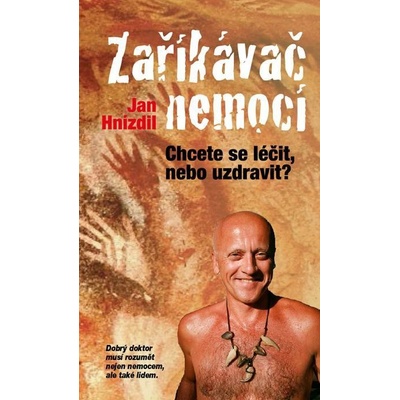 Zaříkávač nemocí - Jan Hnízdil