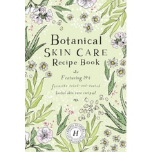 Botanical Skin Care Recipe Book