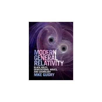 Image 1 of Modern General Relativity | Guidry, Mike