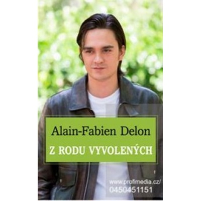 Z panského rodu - Román o mě a otci - Alain Fabien Delon