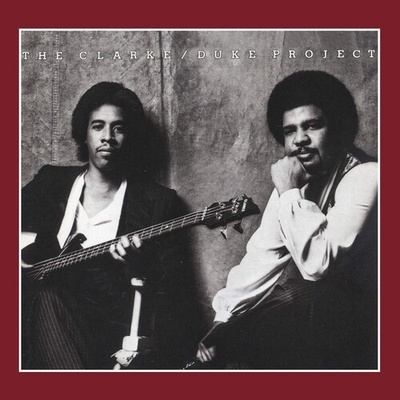 CLARKE, STANLEY/GEORGE DU - CLARKE/DUKE PROJECT CD