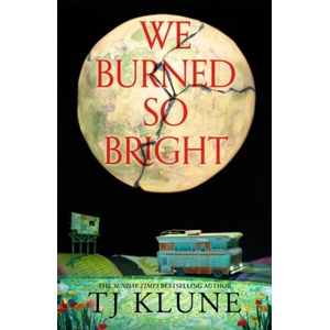 We Burned So Bright (ISBN: 9781035009428)