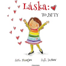 Láska: To jsi ty - Moorjani Anita, DeMuro Angie