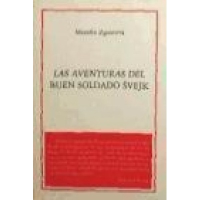 Las aventuras del buen soldado Svejk - Jaroslav Hašek