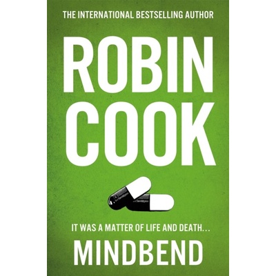 Mindbend - A Heart-Racing and Gripping Thriller from the Master of the Medical Mystery (Cook Robin)(Paperback / softback)