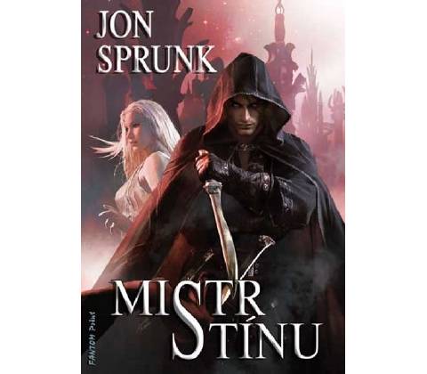 Mistr Stínu - Jon Sprunk